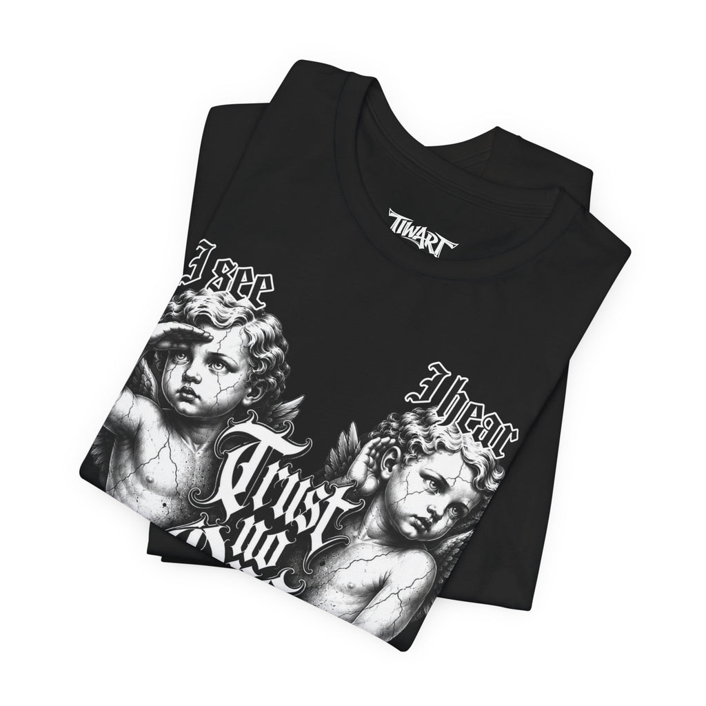 Cherub Gothic Tee — "I See I Hear I Know, Trust No One" Graphic T-Shirt