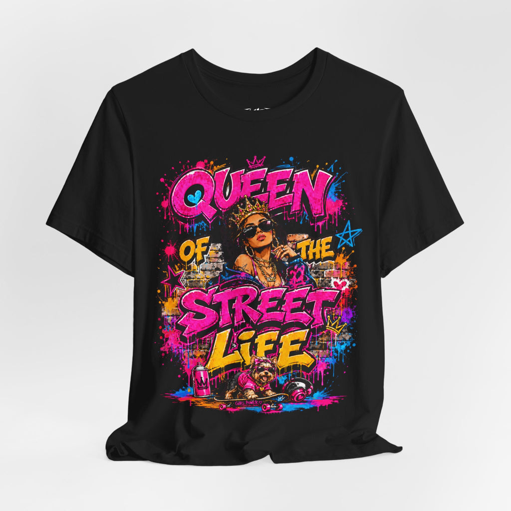 Queen of the Street Life T-Shirt — Bold Graffiti Urban Tee